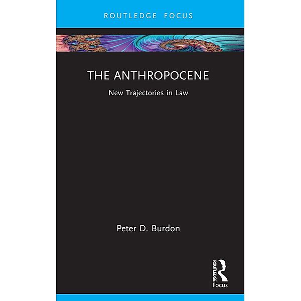 The Anthropocene, Peter D. Burdon