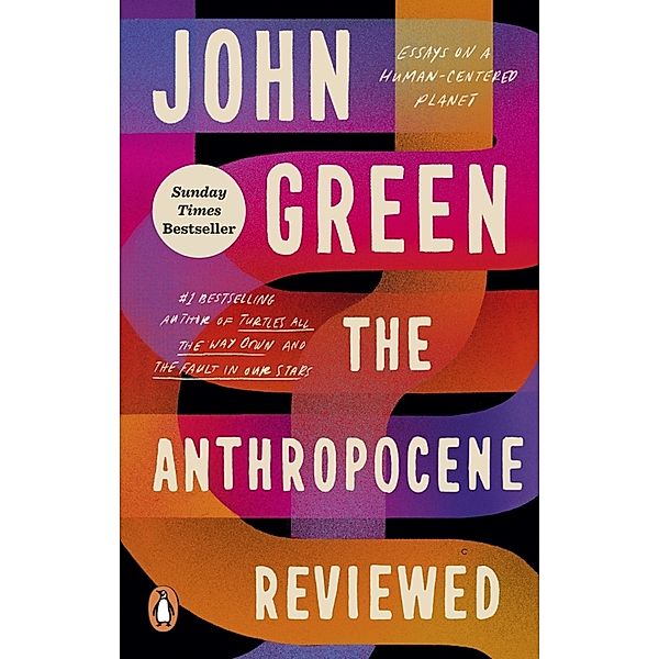 The Anthropocene Reviewed, John Green