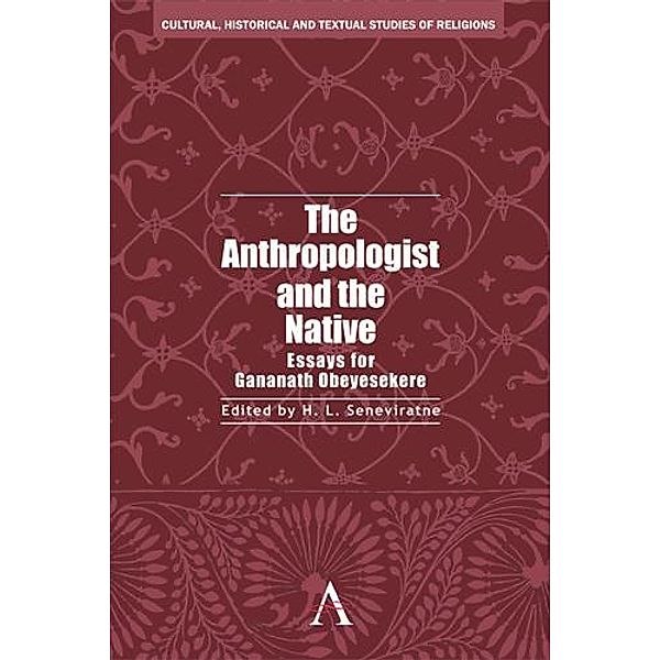 The Anthropologist and the Native / Anthem South Asian Studies Bd.2