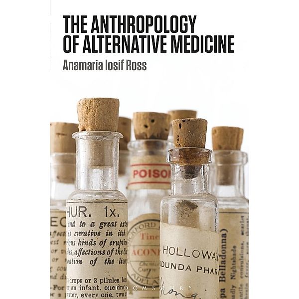 The Anthropology of Alternative Medicine, Anamaria Iosif Ross