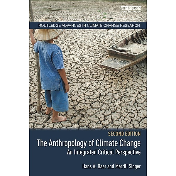 The Anthropology of Climate Change, Hans A. Baer, Merrill Singer