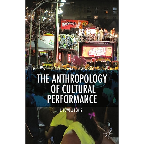 The Anthropology of Cultural Performance, L. Lewis