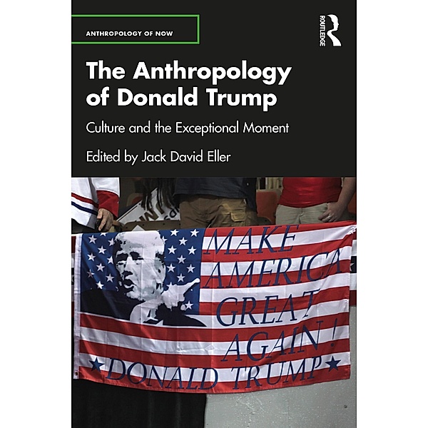 The Anthropology of Donald Trump