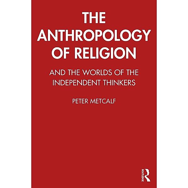 The Anthropology of Religion, Peter Metcalf