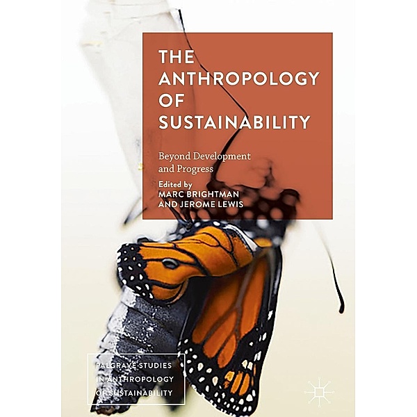 The Anthropology of Sustainability / Palgrave Studies in Anthropology of Sustainability