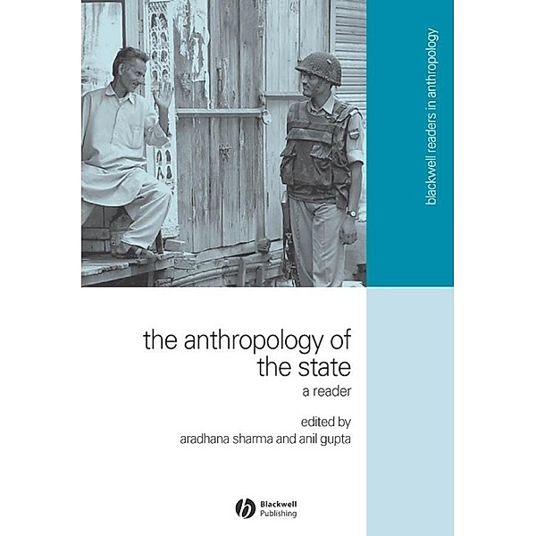 The Anthropology of the State / Blackwell Readers in Anthropology