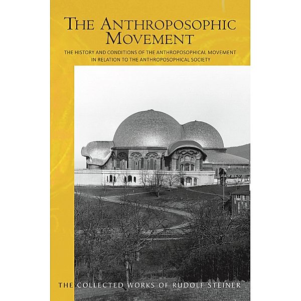 The Anthroposophic Movement, Rudolf Steiner