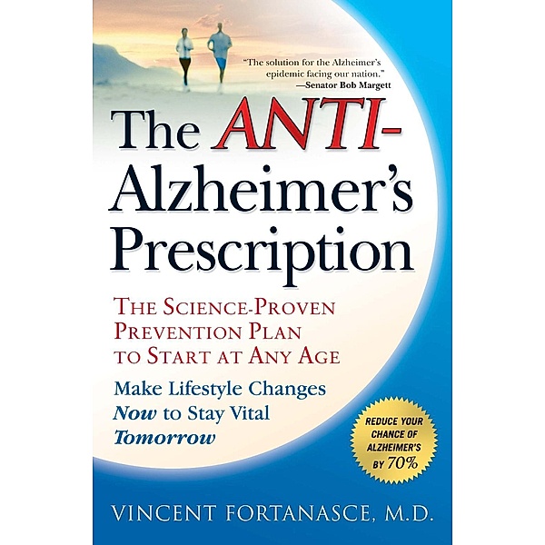 The Anti-Alzheimer's Prescription, Vincent Fortanasce