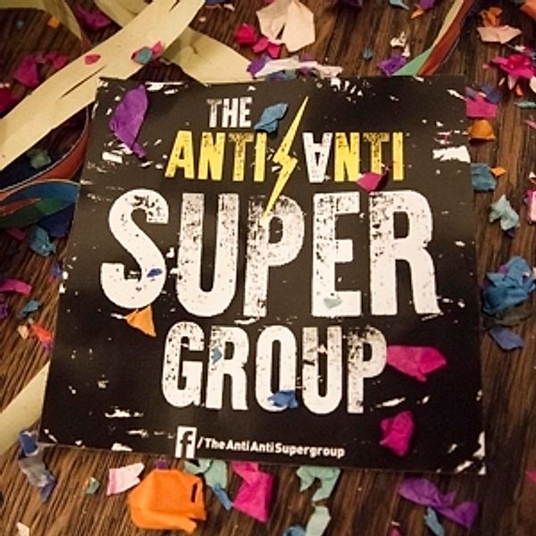 The Anti Anti Supergroup, The Anti Anti Supergroup