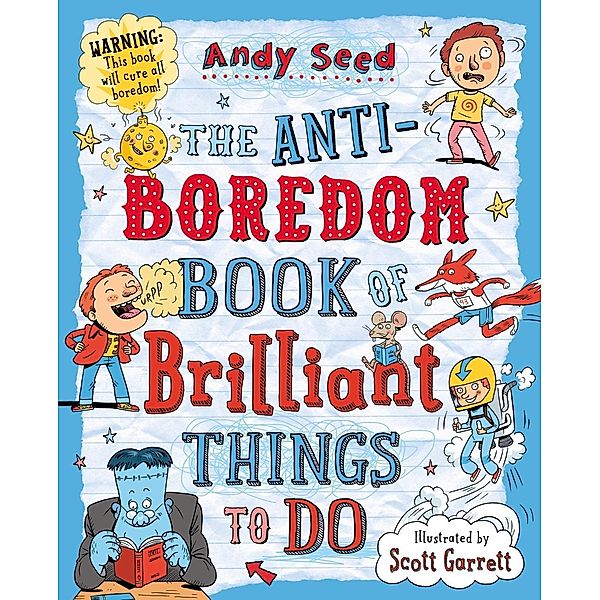 The Anti-boredom Book of Brilliant Things To Do, Andy Seed