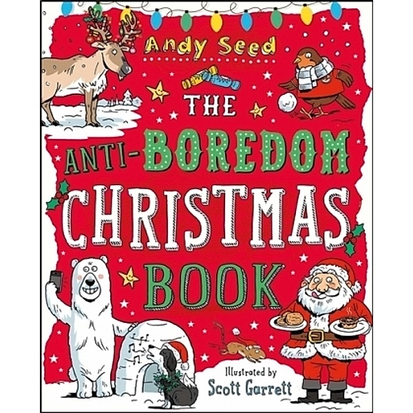 The Anti-Boredom Christmas Book, Andy Seed