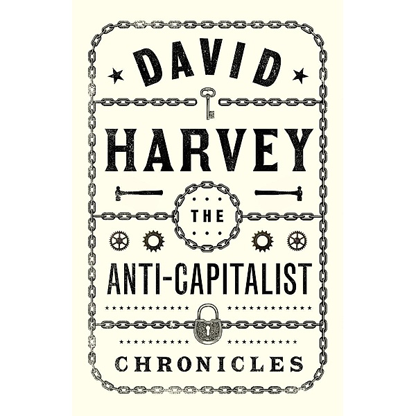 The Anti-Capitalist Chronicles / Red Letter, David Harvey