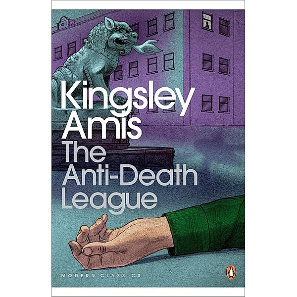 The Anti-Death League / Penguin Modern Classics, Kingsley Amis