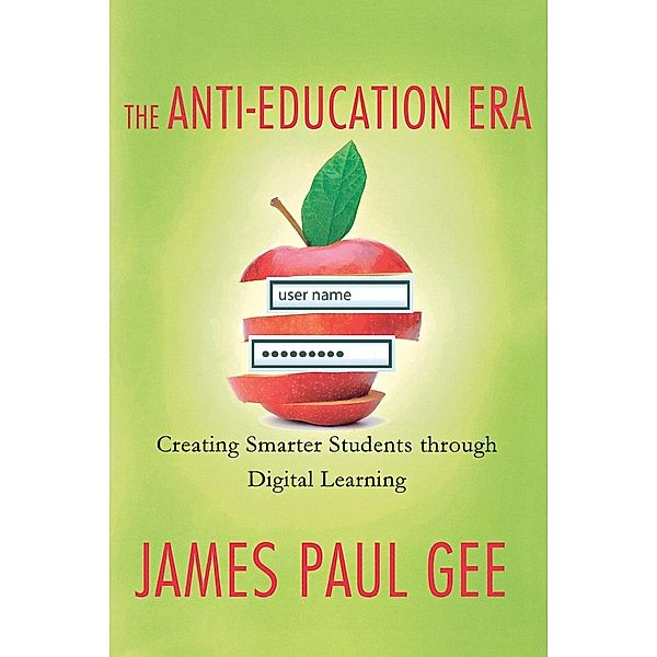 The Anti-Education Era, James P. Gee