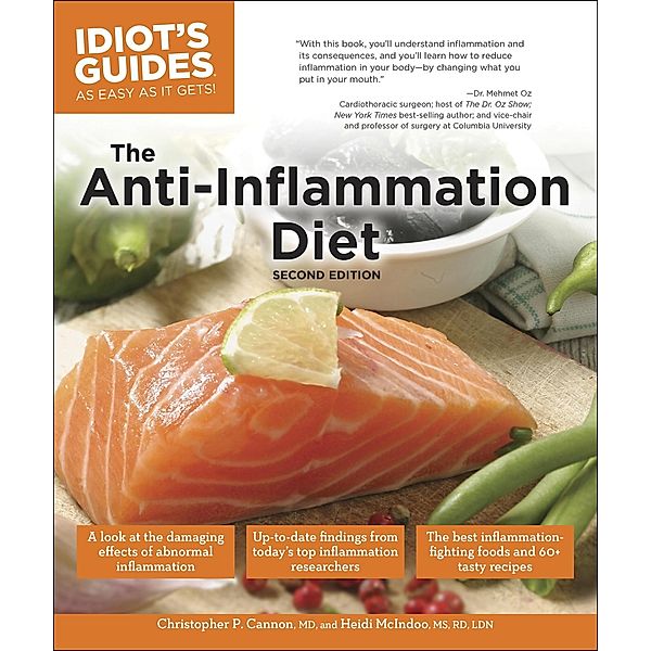 The Anti-Inflammation Diet, Second Edition / Idiot's Guides, Christopher P. Cannon, Heidi McIndoo