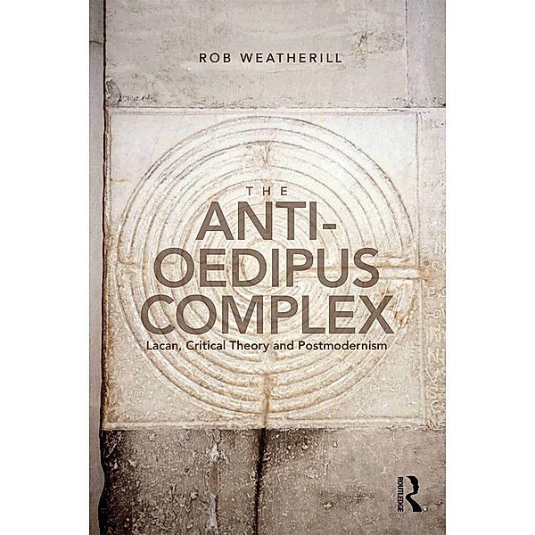 The Anti-Oedipus Complex, Rob Weatherill