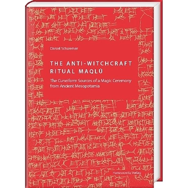 The Anti-Witchcraft Ritual Maqlû, Daniel Schwemer