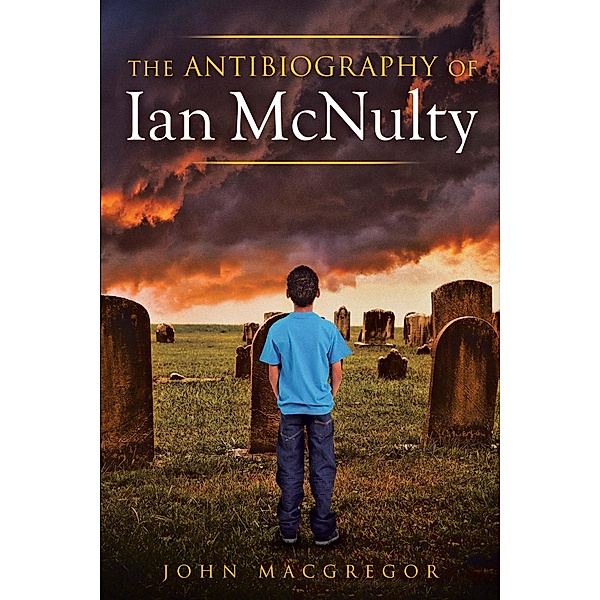The Antibiography of Ian Mcnulty, John Macgregor