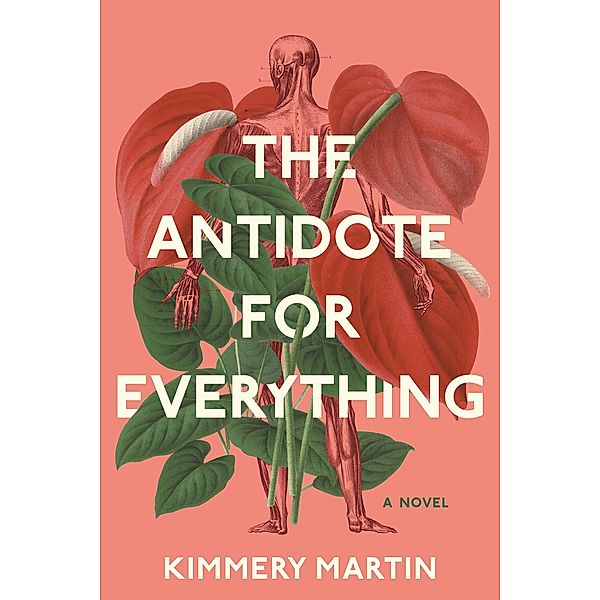 The Antidote for Everything, Kimmery Martin