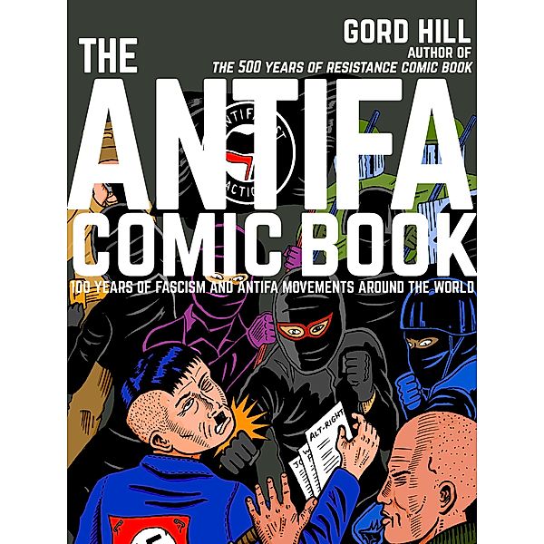 The Antifa Comic Book, Gord Hill