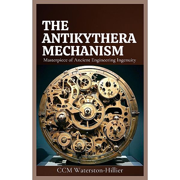 The Antikythera Mechanism, Cmm Waterston-Hillier