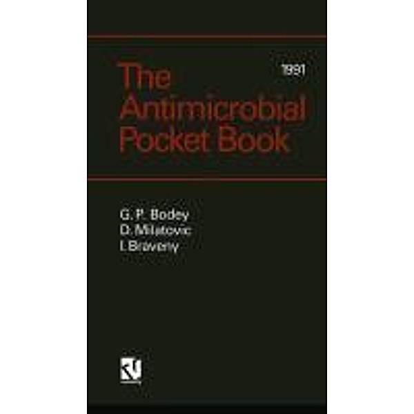 The Antimicrobial Pocket Book, Gerald P. Bodey