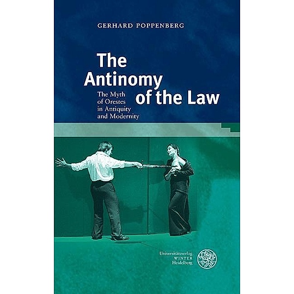 The Antinomy of the Law / Studia Romanica Bd.215, Gerhard Poppenberg