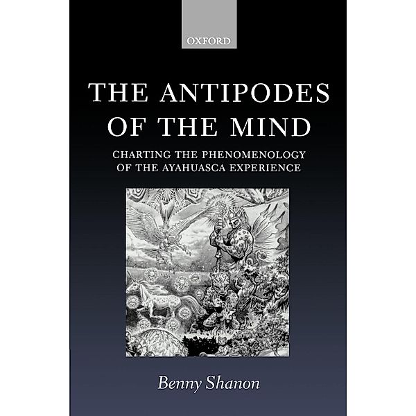 The Antipodes of the Mind, Benny Shanon