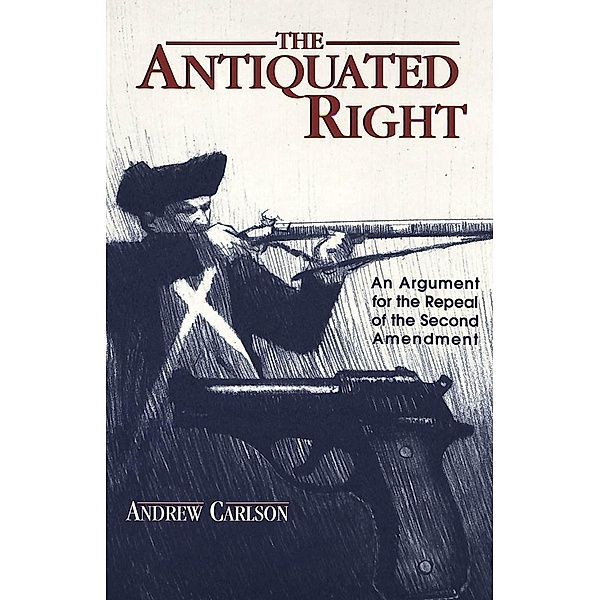 The Antiquated Right, Andrew Carlson