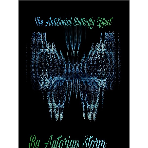 The AntiSocial Butterfly Effect, Autorian Storm