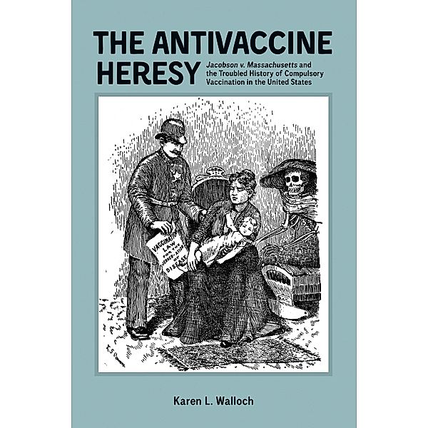 The Antivaccine Heresy, Karen Karen Walloch