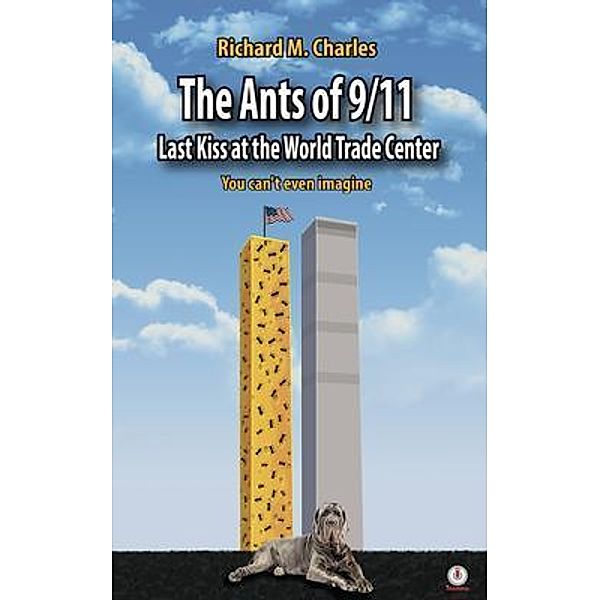 The Ants of 9/11, Richard M. Charles