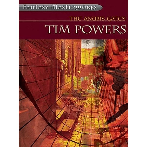 The Anubis Gates / FANTASY MASTERWORKS, Tim Powers