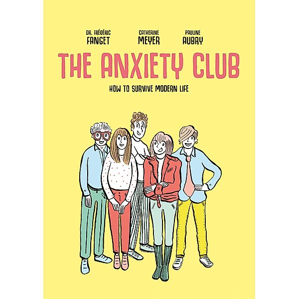 The Anxiety Club, Frédéric Fanget, Catherine Meyer