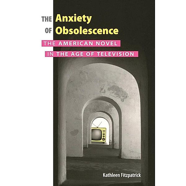 The Anxiety of Obsolescence, Kathleen Fitzpatrick