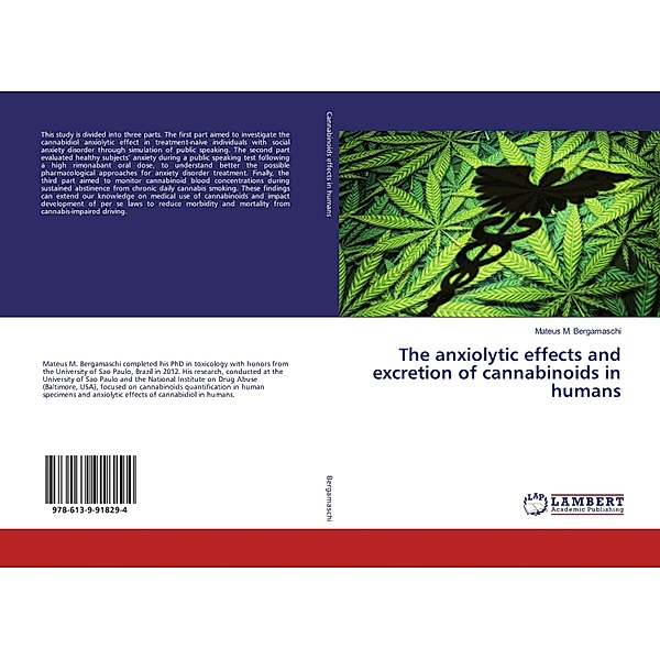 The anxiolytic effects and excretion of cannabinoids in humans, Mateus M. Bergamaschi