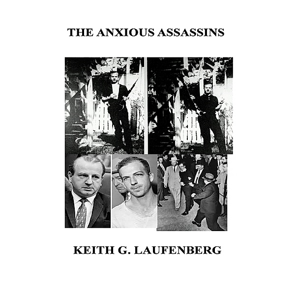 The Anxious Assassins, Keith G. Laufenberg