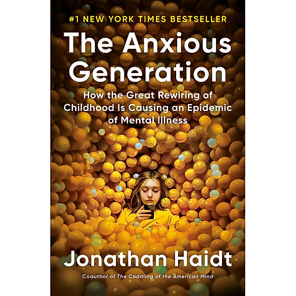 The Anxious Generation, Jonathan Haidt