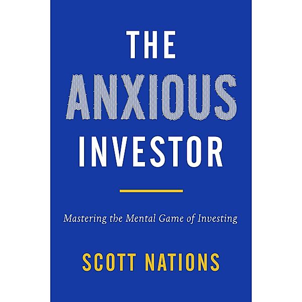 The Anxious Investor, Scott Nations