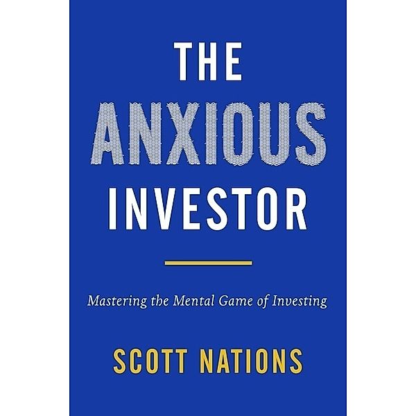 The Anxious Investor, Scott Nations