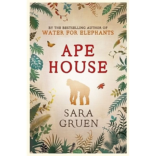 The Ape House, Sara Gruen