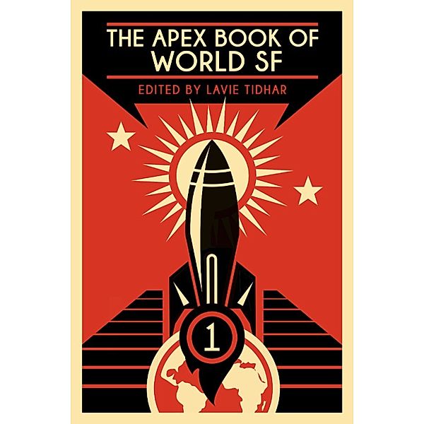 The Apex Book of World SF: Volume 1, Lavie Tidhar