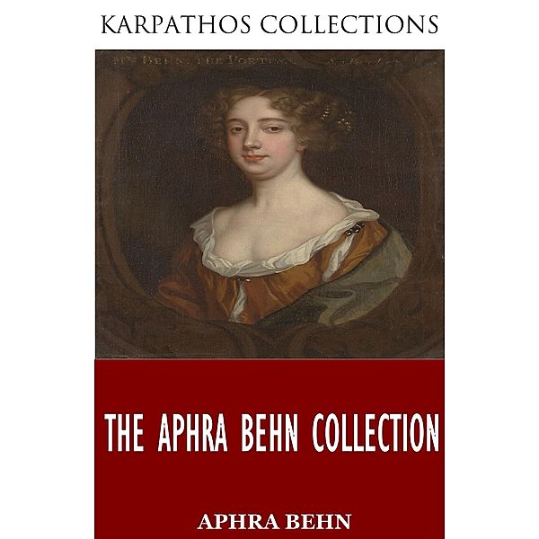 The Aphra Behn Collection, Aphra Behn