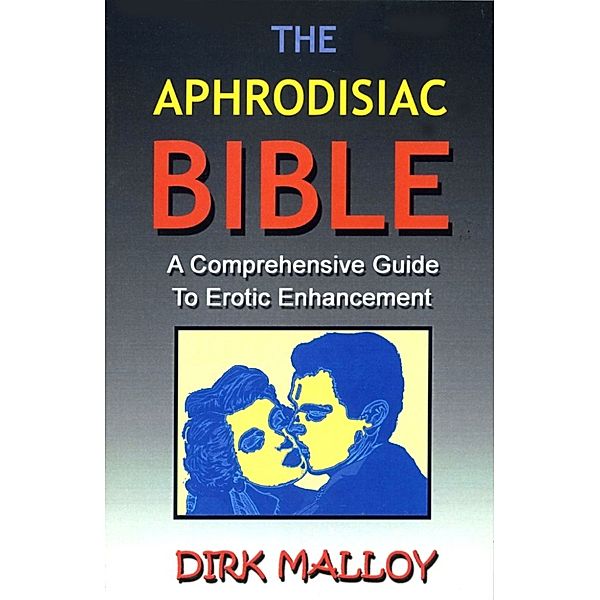 The Aphrodisiac Bible, Hank Gross