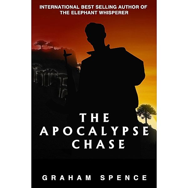 The Apocalypse Chase (Chris Stone Series, #1) / Chris Stone Series, Graham Spence