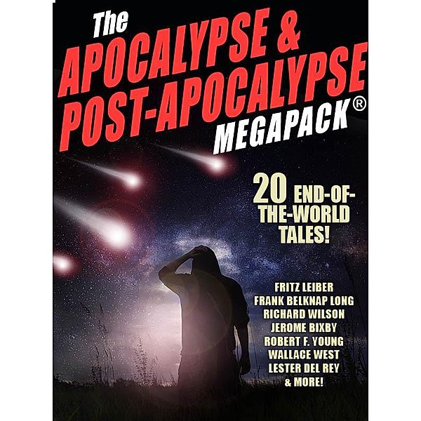 The Apocalypse & Post-Apocalypse MEGAPACK® / Wildside Press, Fritz Leiber, Jerome Bixby