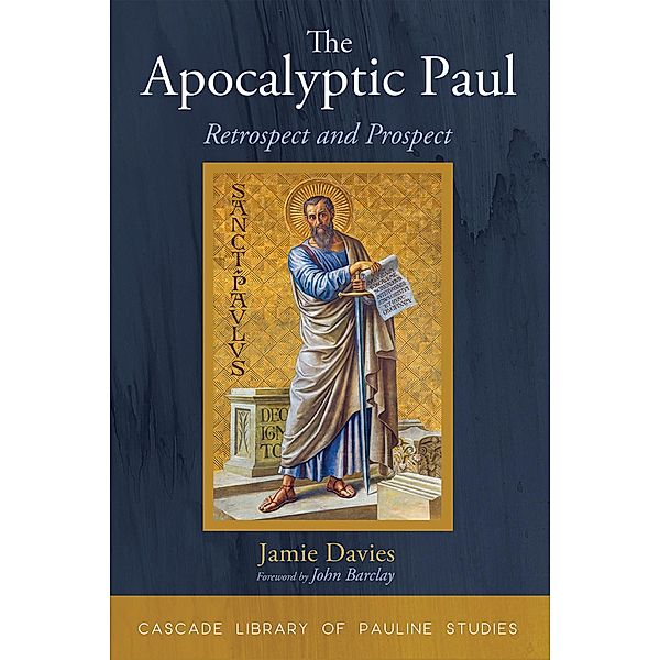 The Apocalyptic Paul / Cascade Library of Pauline Studies, Jamie Davies
