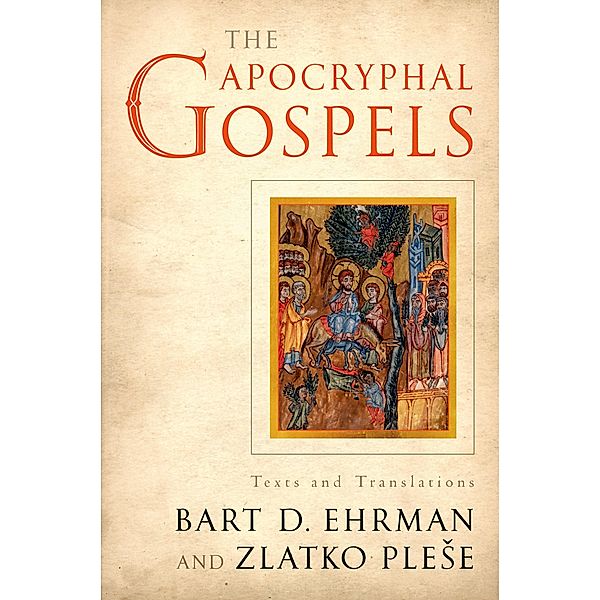 The Apocryphal Gospels, Bart Ehrman, Zlatko Plese