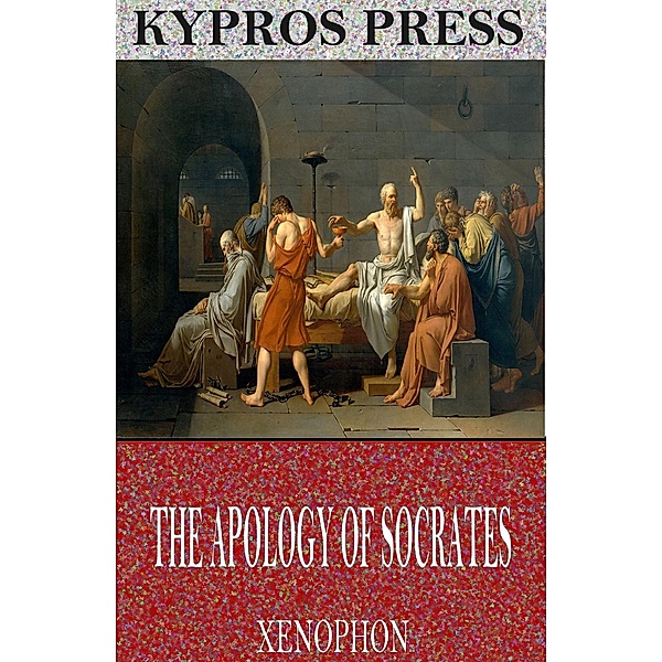 The Apology of Socrates, Xenophon