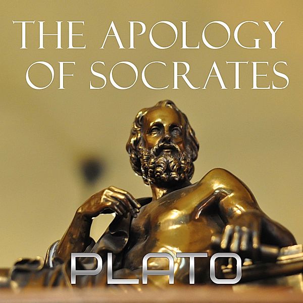 The Apology of Socrates, Plato